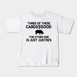CAH '16 "Three of these cards are good, the other one is just Justin's" Quote Kids T-Shirt